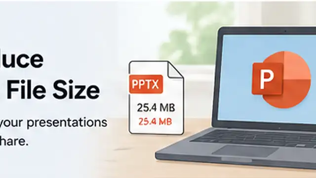 How to Reduce PowerPoint File Size