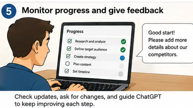 Person checking ChatGPT Work progress and giving a correction during a multi-step task.